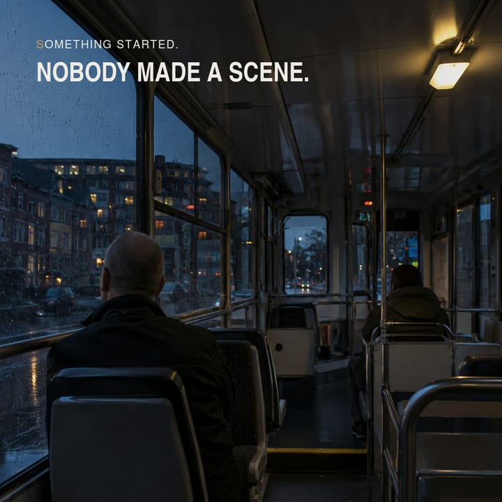 Something started. Nobody made a scene.
